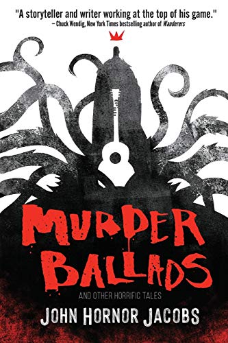 Beispielbild fr Murder Ballads and Other Horrific Tales zum Verkauf von Zoom Books Company
