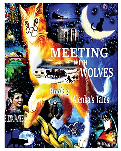 Beispielbild fr Meeting with Wolves. Alenka's Tales. Book 3 zum Verkauf von Buchpark