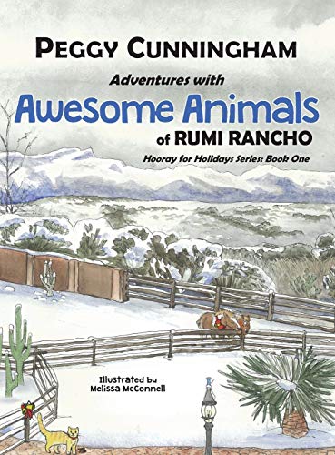 Beispielbild fr Adventures with Awesome Animals of Rumi Rancho: Hooray for Holidays Series: Book One zum Verkauf von Lucky's Textbooks