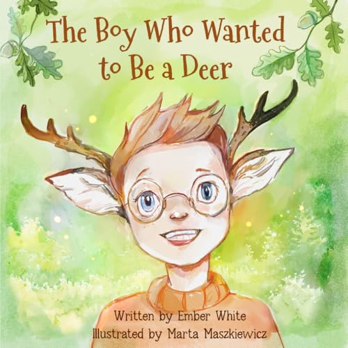Imagen de archivo de The Boy Who Wanted to Be a Deer a la venta por WorldofBooks