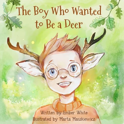 9781950321476: The Boy Who Wanted to Be a Deer