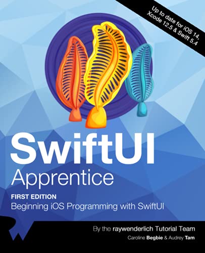 Stock image for SwiftUI Apprentice (First Edition): Beginning iOS Programming with SwiftUI for sale by BooksRun