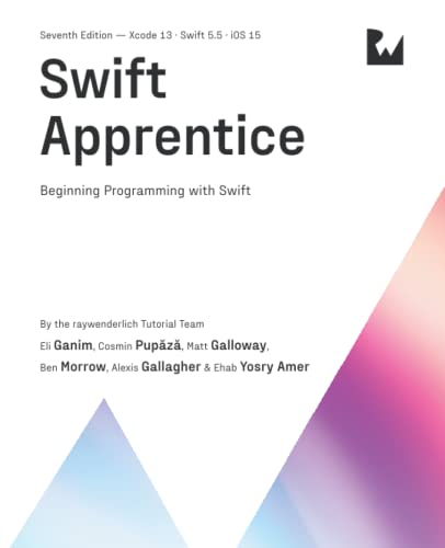 Stock image for Swift Apprentice (Seventh Edition): Beginning Programming with Swift for sale by GF Books, Inc.