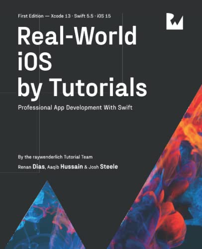 Stock image for Real-World iOS by Tutorials (First Edition): Professional App Development With Swift for sale by GreatBookPricesUK