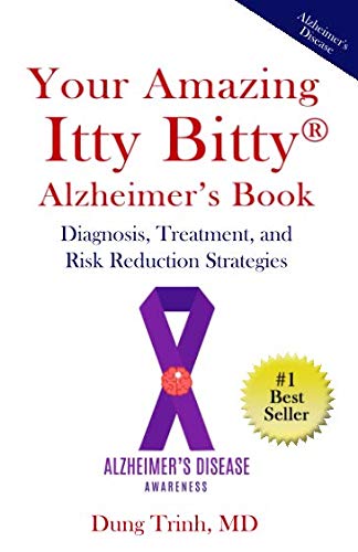 Imagen de archivo de Your Amazing Itty Bitty® Alzheimers Book: Diagnosis, Treatment, and Risk Reduction Strategies a la venta por PlumCircle