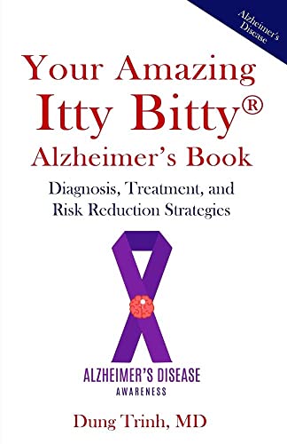Stock image for Your Amazing Itty Bitty� Alzheimer's Book: Diagnosis, Treatment, and Risk Reduction Strategies for sale by Wonder Book