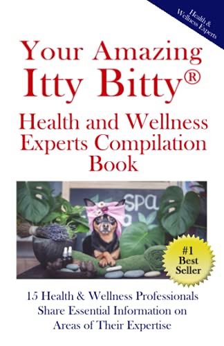Beispielbild fr Your Amazing Itty Bitty Health and Wellness Experts Book: 15 Health Wellness Professionals Share Essential Information on Areas of Their Expertise zum Verkauf von Red's Corner LLC