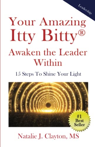 Stock image for Your Amazing Itty Bitty Awaken the Leader Within Book: 15 Steps To Shine Your Light for sale by Books Unplugged