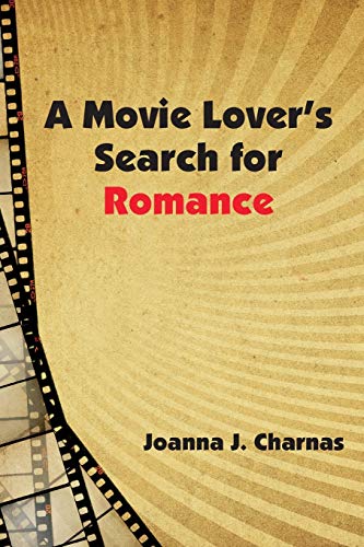 9781950328062: A Movie Lover's Search for Romance