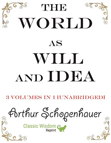 Imagen de archivo de The World as Will and Idea: 3 volumes in 1 [unabridged] a la venta por Books Unplugged