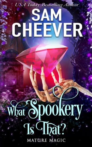 Stock image for What Spookery Is That?: A Paranormal Women's Fiction Novel (Mature Magic) for sale by Your Online Bookstore