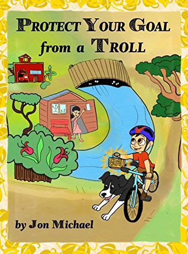 Stock image for Protect Your Goal from a Troll for sale by GF Books, Inc.