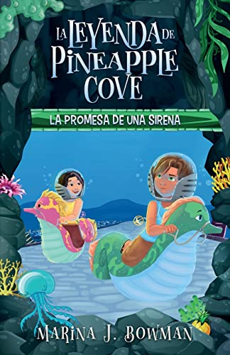 Stock image for La promesa de una sirena: Spanish Edition (La leyenda de Pineapple Cove) for sale by SecondSale