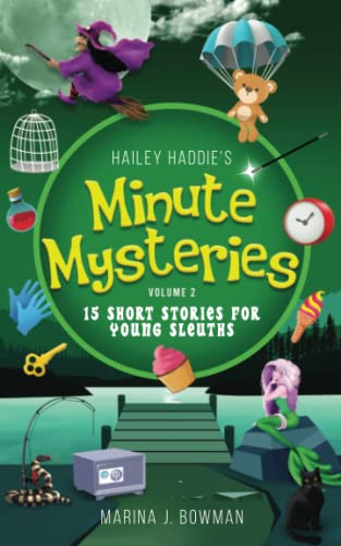Stock image for Hailey Haddie's Minute Mysteries Volume 2: 15 Short Stories For Young Sleuths for sale by ThriftBooks-Dallas