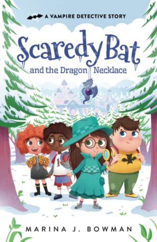 Stock image for Scaredy Bat and the Dragon Necklace: An Illustrated Mystery Chapter Book for Kids (Scaredy Bat: A Vampire Detective Series) for sale by HPB-Ruby