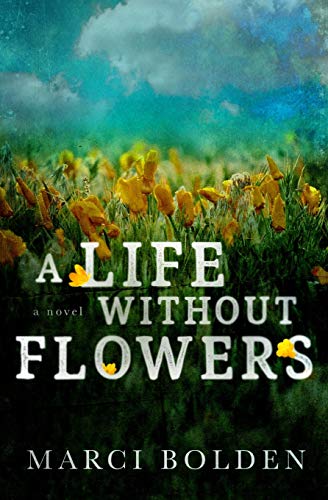 Beispielbild fr A Life Without Flowers zum Verkauf von BooksRun