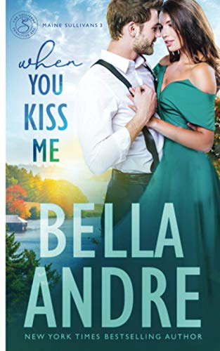 Stock image for When You Kiss Me (Maine Sullivans 3) (The Sullivans) for sale by Book Deals