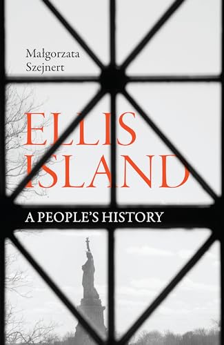 Stock image for Ellis Island : A People's History for sale by Better World Books: West