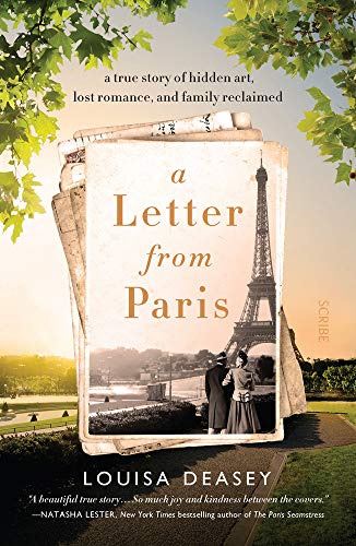 Imagen de archivo de A Letter from Paris : A True Story of Hidden Art, Lost Romance, and Family Reclaimed a la venta por Better World Books