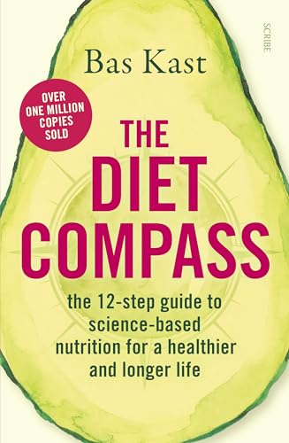9781950354290: The Diet Compass: The 12-Step Guide to Science-Based Nutrition for a Healthier and Longer Life