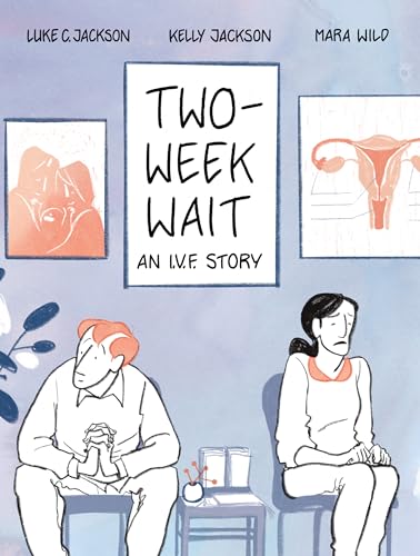 Stock image for Two-Week Wait: An Ivf Story for sale by ThriftBooks-Dallas