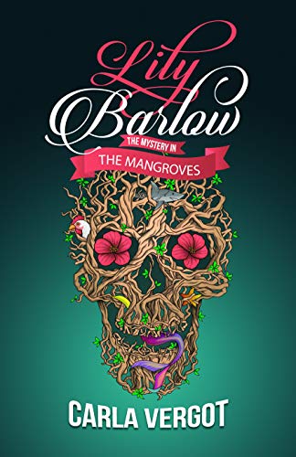Beispielbild fr Lily Barlow: The Mystery in the Mangroves (Lily Barlow (2)) zum Verkauf von Books From California