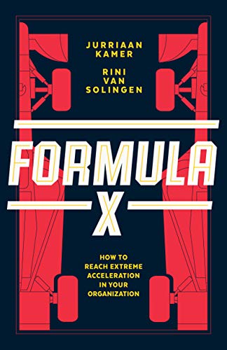 Stock image for Formula X: How to Reach Extreme Acceleration in Your Organization for sale by BooksRun