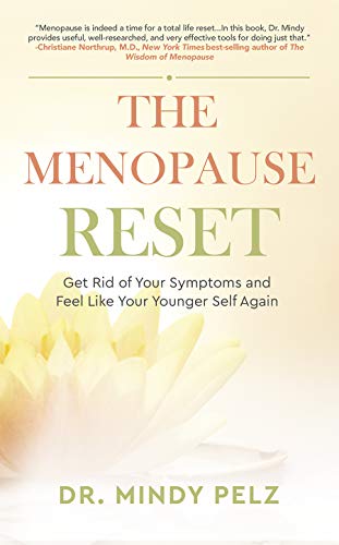 Beispielbild fr The Menopause Reset: Get Rid of Your Symptoms and Feel Like Your Younger Self Again zum Verkauf von BooksRun