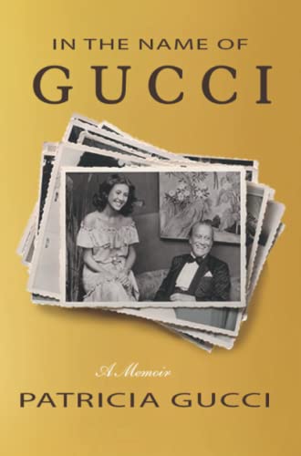 Beispielbild fr In the Name of Gucci: A Memoir zum Verkauf von Goodwill Southern California