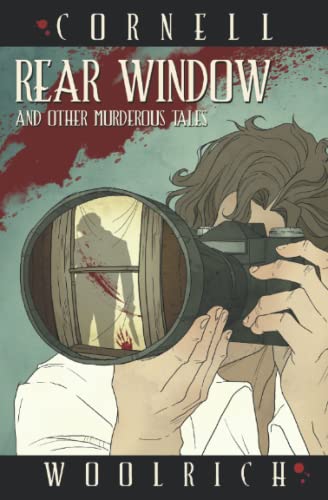 Stock image for Rear Window and Other Murderous Tales for sale by GF Books, Inc.