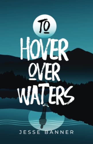 Beispielbild fr To Hover Over Waters zum Verkauf von SecondSale