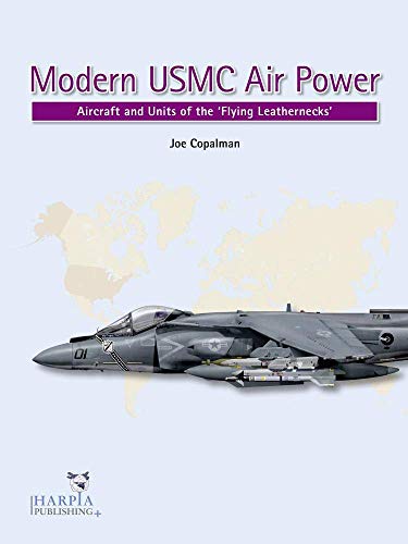 9781950394029: Modern USMC Air Power: Aircraft and Units of the 'Flying Leathernecks'
