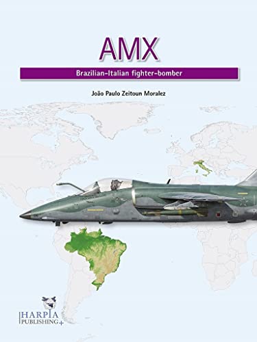 Beispielbild fr AMX: Brazilian-Italian Fighter-Bomber zum Verkauf von Books From California