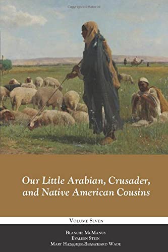 Stock image for Our Little Arabian, Crusader, and Native American Cousins (Our Little Cousins Series) for sale by Big River Books