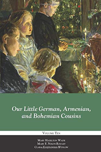 Imagen de archivo de Our Little German, Armenian, and Bohemian Cousins (Our Little Cousins Series) a la venta por Big River Books