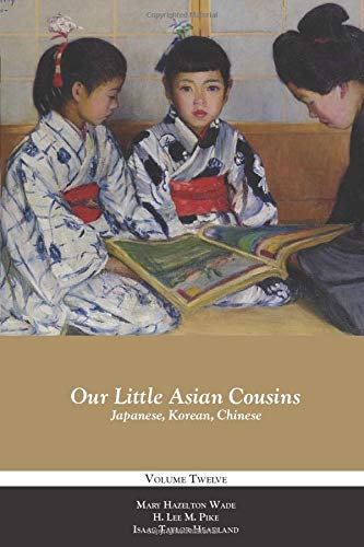 Stock image for Our Little Asian Cousins: Japanese, Korean, Chinese (Our Little Cousins Series) for sale by Big River Books