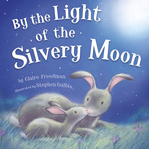 Stock image for By the Light of the Silvery Moon - Children's Padded Board Book for sale by ZBK Books