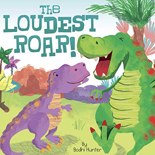 Stock image for The Loudest Roar! - Little Hippo Books - Children's Padded Board Book for sale by ThriftBooks-Atlanta
