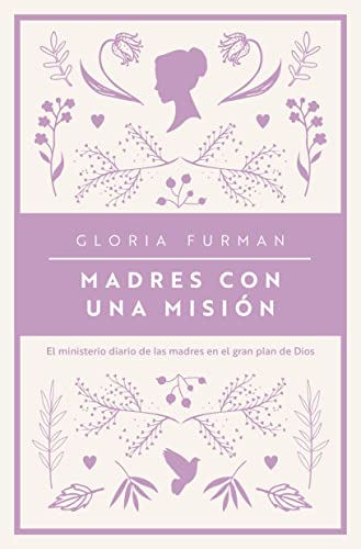 Imagen de archivo de Madres Con Una Misi n Gloria Furman a la venta por Juanpebooks