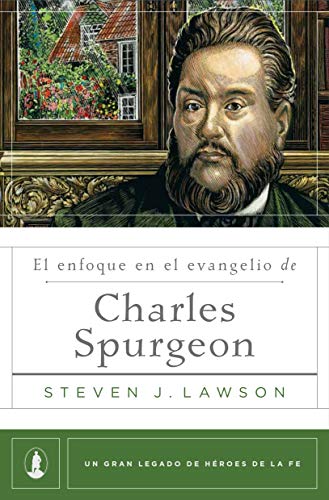 Beispielbild fr El enfoque en el evangelio de Charles Spurgeon (Spanish Edition) zum Verkauf von GF Books, Inc.