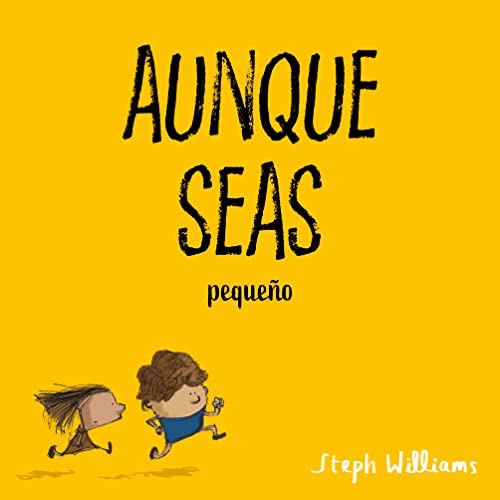 Stock image for Aunque seas pequeño (Spanish Edition) for sale by ThriftBooks-Atlanta