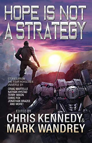 9781950420025: Hope is Not a Strategy: More Stories from the Four Horsemen Universe