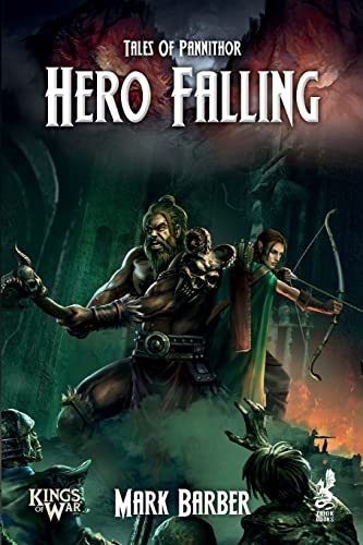 

Tales of Pannithor: Hero Falling (Kings of War)