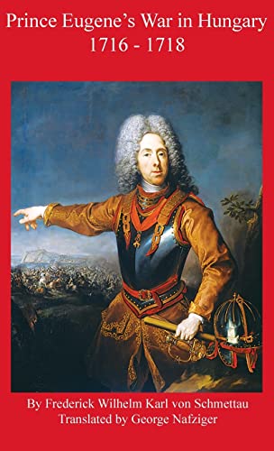 Beispielbild fr Prince Eugene's War in Hungary 1716 - 1718 zum Verkauf von WorldofBooks
