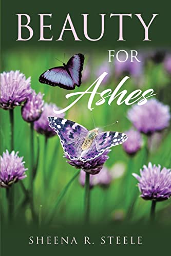 Stock image for Beauty for Ashes for sale by SecondSale