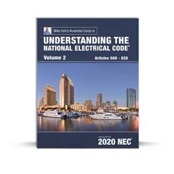 Beispielbild fr Mike Holts Illustrated Guide to Understanding the National Electrical Code Volume 2, Based on 2020 NEC zum Verkauf von Goodwill of Colorado