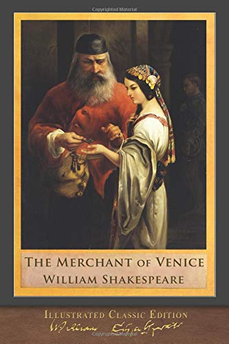 Imagen de archivo de The Merchant of Venice (Illustrated Classic Edition): Illustrated Shakespeare a la venta por ThriftBooks-Atlanta