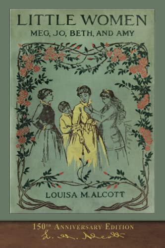 9781950435098: Little Women (150th Anniversary Edition): With Foreword and 200 Original Illustrations