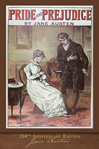 Stock image for Pride and Prejudice (200th Anniversary Edition): With Introduction and 150 Original Illustrations for sale by Irish Booksellers
