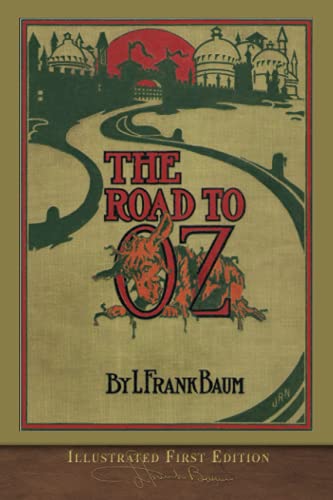 Beispielbild fr The Road to Oz (Illustrated First Edition): 100th Anniversary OZ Collection [Soft Cover ] zum Verkauf von booksXpress
